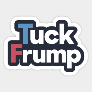 Tuck Frump - Donald Trump Sticker